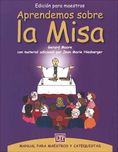 Aprendemos sobre la Misa, Teaching Guide, Spanish