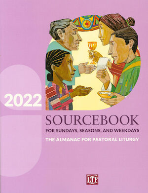 Sourcebook for Sundays, Seasons, and Weekdays 2022