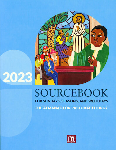 Sourcebook for Sundays, Seasons, and Weekdays 2023