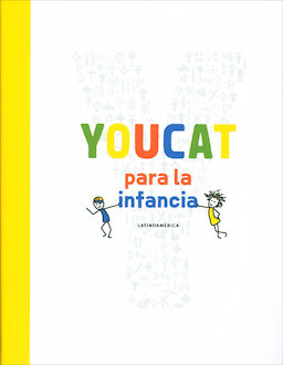 YOUCAT: YOUCAT para la infancia, Spanish