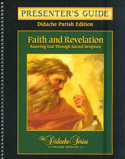 The Didache Parish Series: Faith and Revelation, Presenter's Guide