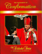 Didache Sacramental Preparation Series: The Sacrament of Confirmation: Sacrament of Confirmation, Junior High, Candidate Book