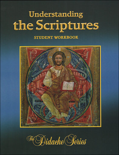 The Didache Series: Understanding the Scriptures, Student Workbook
