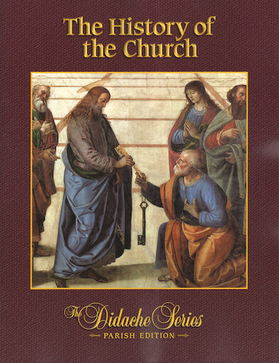 The Didache Parish Series: The History of the Church, Student Book, Parish Edition, English