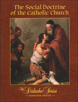 The Social Doctrine of the Catholic Church, Student Text