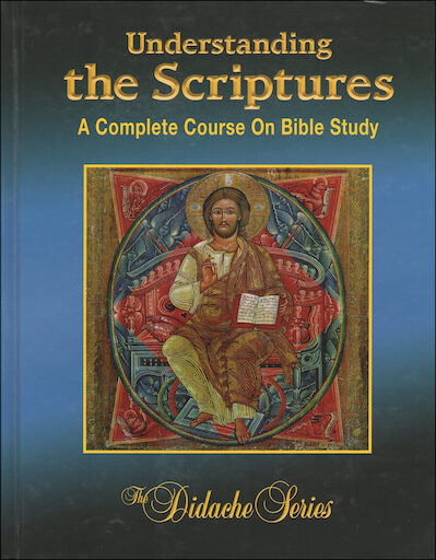 The Didache Series Complete Course: Understanding the Scriptures, Student Text, Hardcover, English