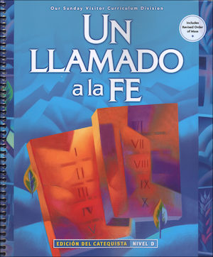Un Llamado a la Fe, 1-6: Level D, Grade 4, Catechist Guide, Parish Edition, Bilingual