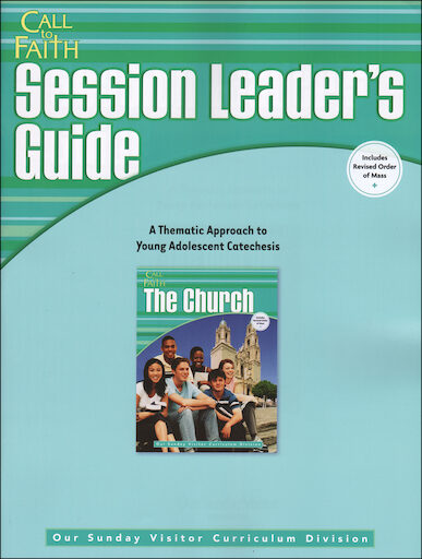 Call to Faith, Jr. High: The Church, Session Leader Guide, Parish & School Edition