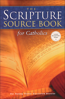 The Scripture Source Book for Catholics