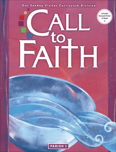 Call to Faith, K-8: Grade 5, Student Book, Parish Edition, English