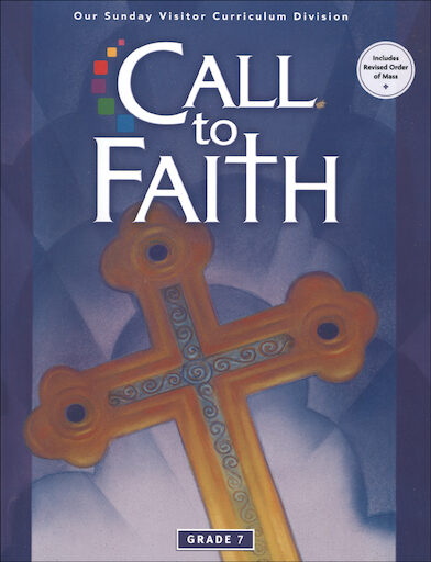 Call to Faith, K-8: Grade 7, Student Book, Parish & School Edition