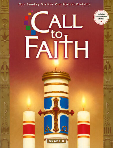 Call to Faith, K-8: Grade 8, Student Book, Parish & School Edition