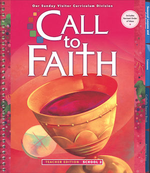 Call to Faith, K-8: Grade 2, Teacher Manual, School Edition