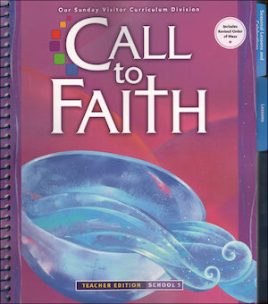 Call to Faith, K-8: Grade 5, Teacher Manual, School Edition