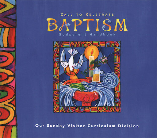 Call to Celebrate: Baptism: Godparent Handbook, English