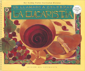 Un llamado a celebrar: La Eucaristía: Catechist Guide, Bilingual