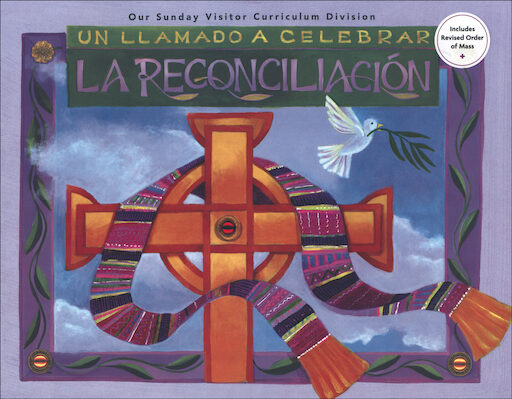 Un llamado a celebrar: La Reconciliación: Student Book, Bilingual
