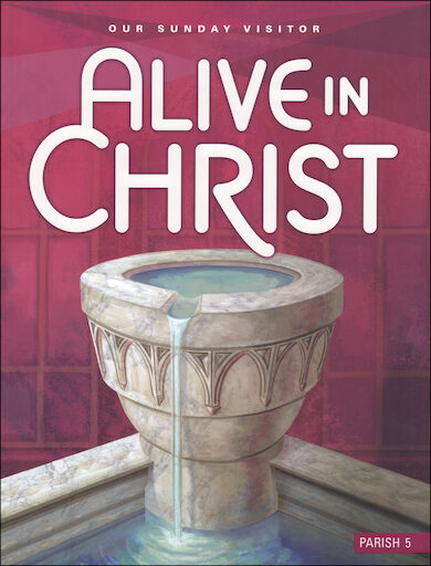Alive in Christ, 1-8: Grade 5, Student Book, Parish Edition, English