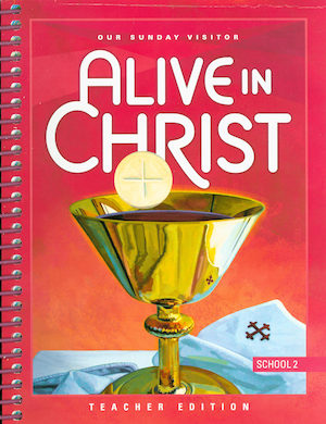 Alive in Christ 1-8: Grade 2, Teacher Manual, School Edition