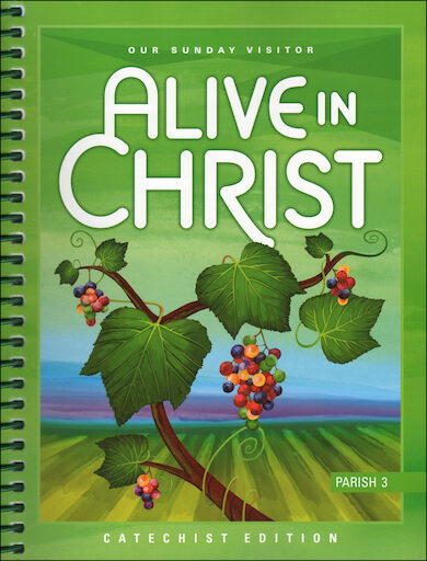 Alive in Christ, 1-8: Grade 3, Catechist Guide, Parish Edition