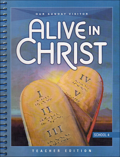 Alive in Christ 1-8: Grade 4, Teacher Manual, School Edition