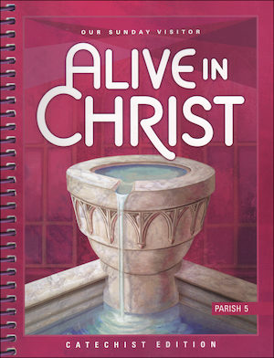 Alive in Christ, 1-8: Grade 5, Catechist Guide, Parish Edition