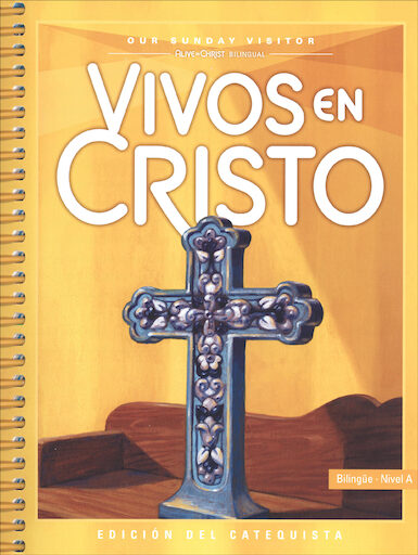 Vivos En Cristo, 1-6: Level A, Grade 1, Catechist Guide, Parish Edition