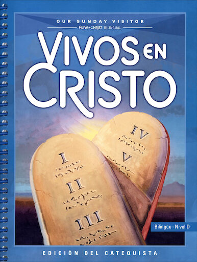 Vivos En Cristo, 1-6: Level D, Grade 4, Catechist Guide, Parish Edition
