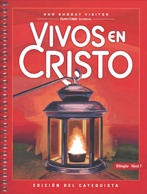 Vivos En Cristo, 1-6: Level F, Grade 6, Catechist Guide, Parish Edition