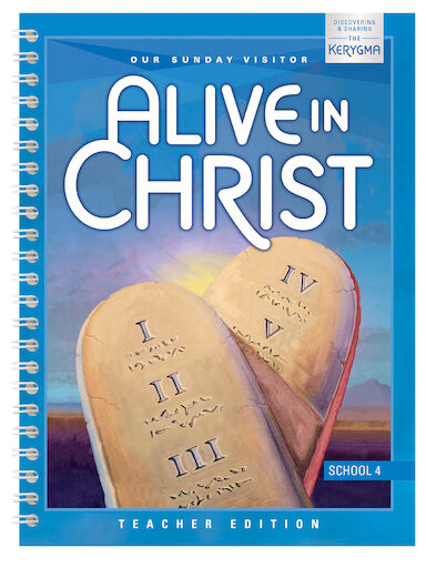 Alive in Christ: Discovering and Sharing the Kerygma, 1-8: Grade 4, Teacher Manual, School Edition