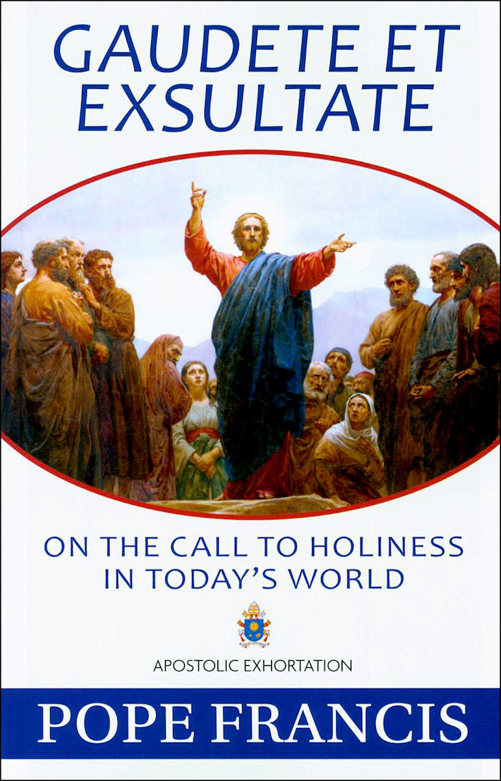 Rejoice and Be Glad (Gaudete et Exsultate)