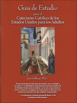 Guía de Estudio para el Catecismo Católica de los Estados Unidos para Adultos, Spanish