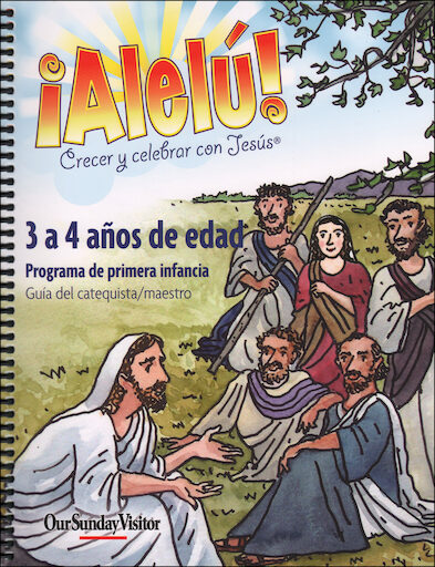 Allelu! Preschool-K, Spanish: Age 3, Teacher/Catechist Guide, Parish Edition, Spanish