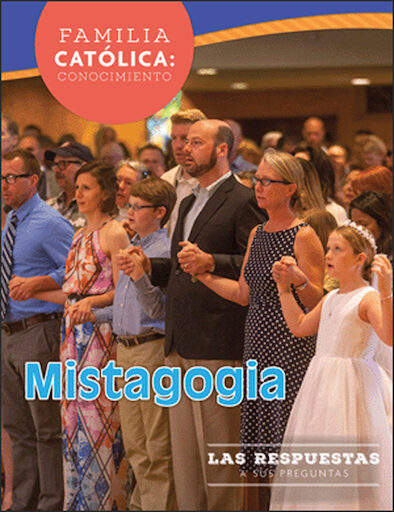 Familia Católica Conocimiento: Mistagogia, Spanish