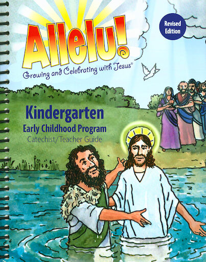 Allelu! Preschool-K: Kindergarten, Teacher/Catechist Guide, Parish & School Edition