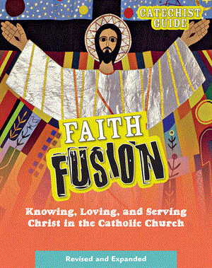 Faith Fusion: Grades 6-8, Catechist Guide