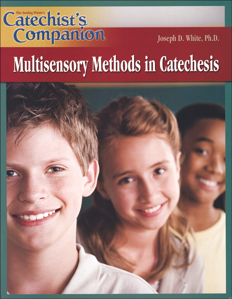 Catechist's Companion Catechist's Companion Multisensory Methods in…