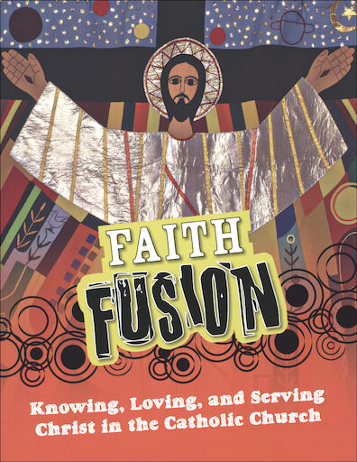 Faith Fusion: Grades 6-8, Student Book, Parish & School Edition, English