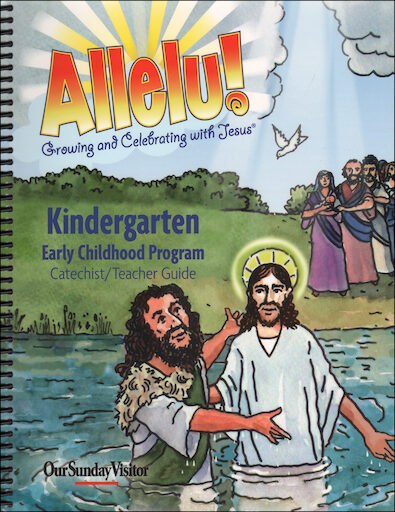 Allelu! Preschool-K: Kindergarten, Teacher/Catechist Guide, Parish & School Edition, English