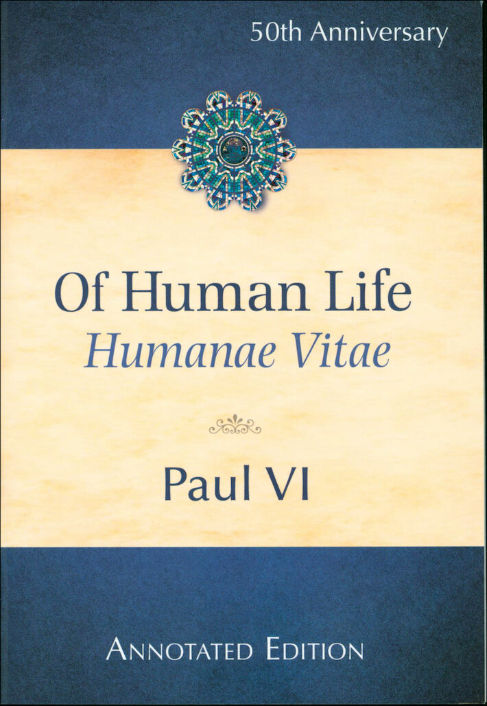 Of Human Life: Humanae Vitae