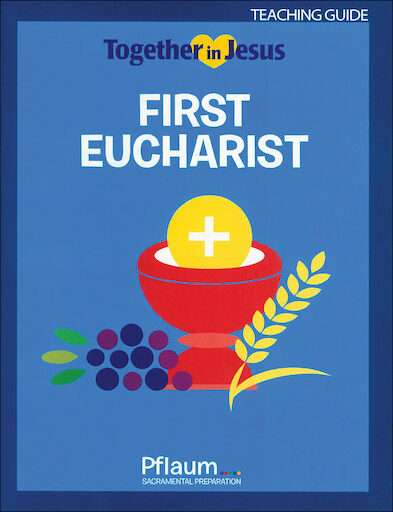 Together in Jesus: First Eucharist 2018: Teaching Guide, English