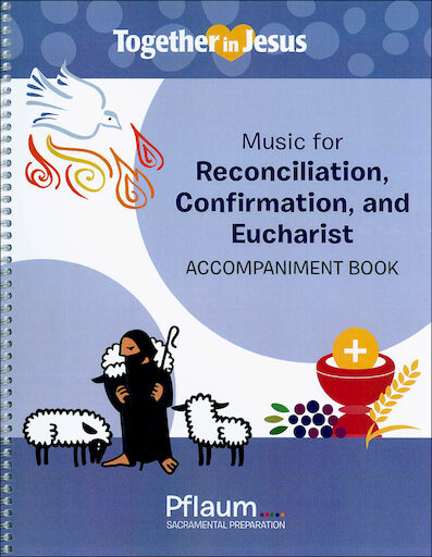 Together in Jesus: First Reconciliation 2018: Accompaniment Book