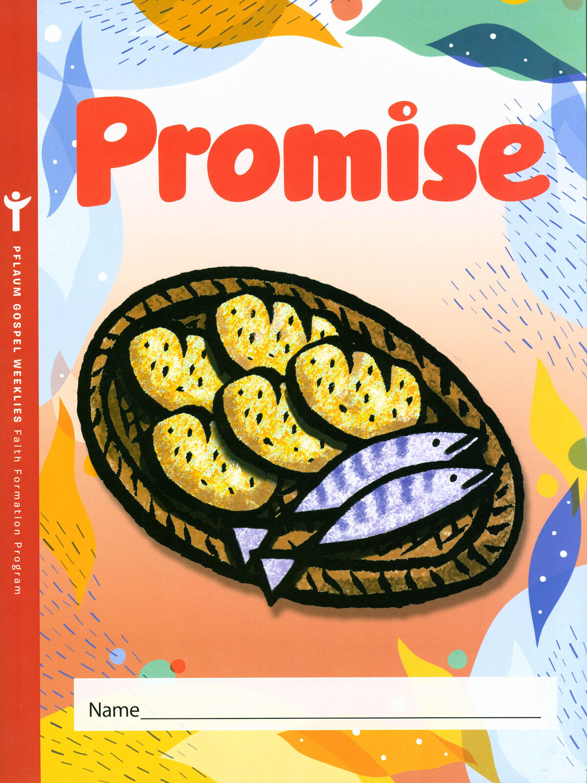 Weeklies Gospel Weeklies Faith Formation Program, Pre-K-8: Promise, Grades K-1…