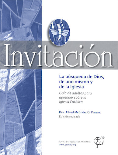 Invitación: La búsqueda de Dios, de uno mismo y de la Iglesia , Spanish