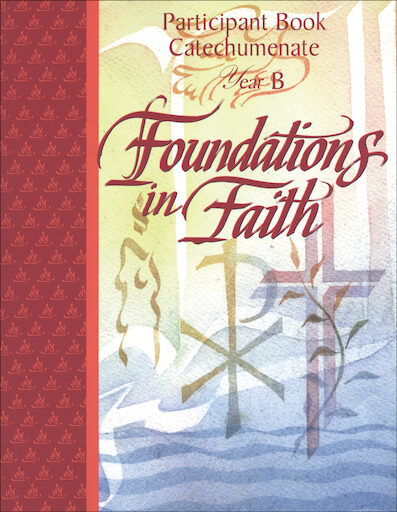 Foundations in Faith: Participant Book Year B