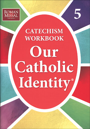 Our Catholic Identity Catechism Workbook Series: Grade 5, Student Workbook, English