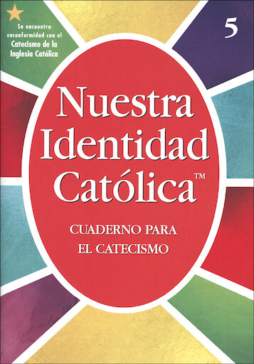 Nuestra Identidad Catolica: Cuaderno para el Catecismo: Grade 5, Student Workbook, Spanish