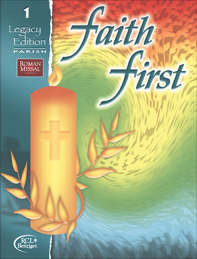 Faith First Legacy, 1-6: Grade 1, Student Book, Parish Edition