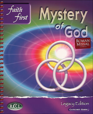 Faith First Legacy, Jr. High: Mystery of God, Catechist Guide, Parish Edition