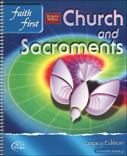 Faith First Legacy, Jr. High: Church and Sacraments, Catechist Guide, Parish Edition